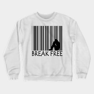 Break Free Crewneck Sweatshirt